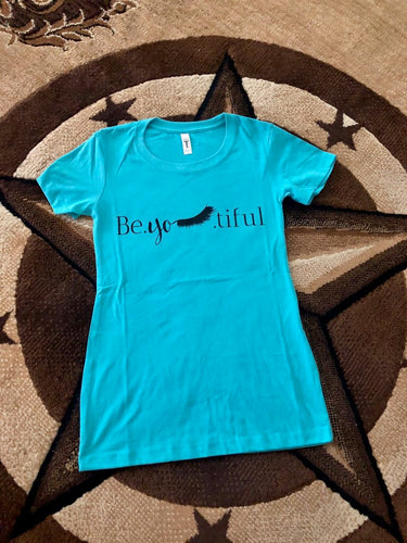 Be Youtiful T-Shirt